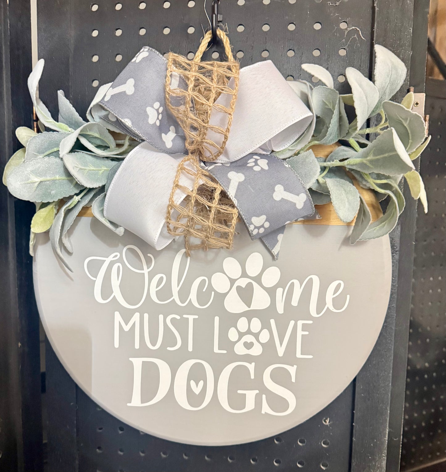 15” Door Hanger - Welcome, must love dogs