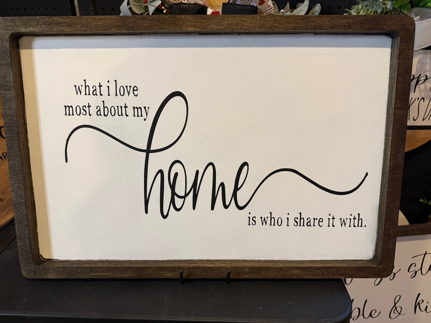 24”x16” Rectangle Sign - What I love most about my home.