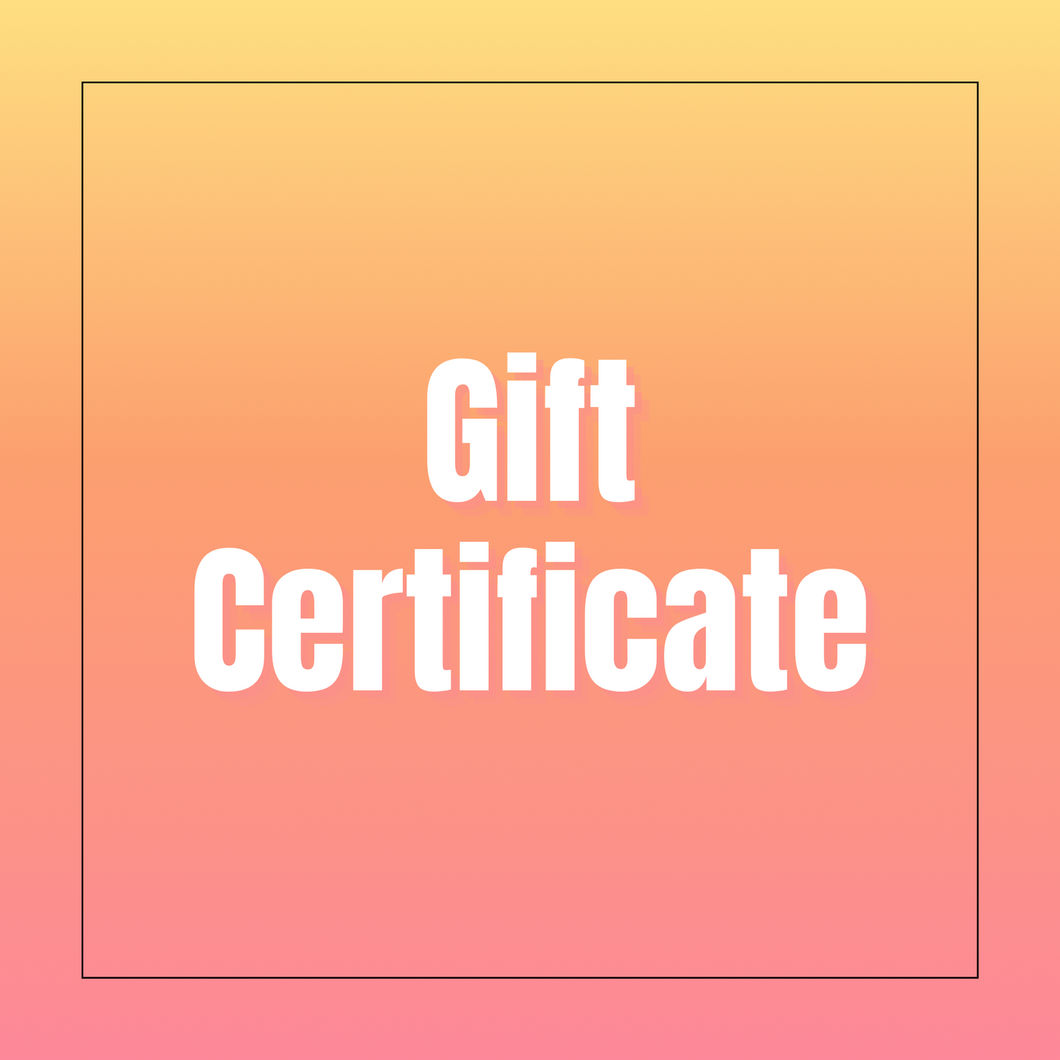 Gift Certificate