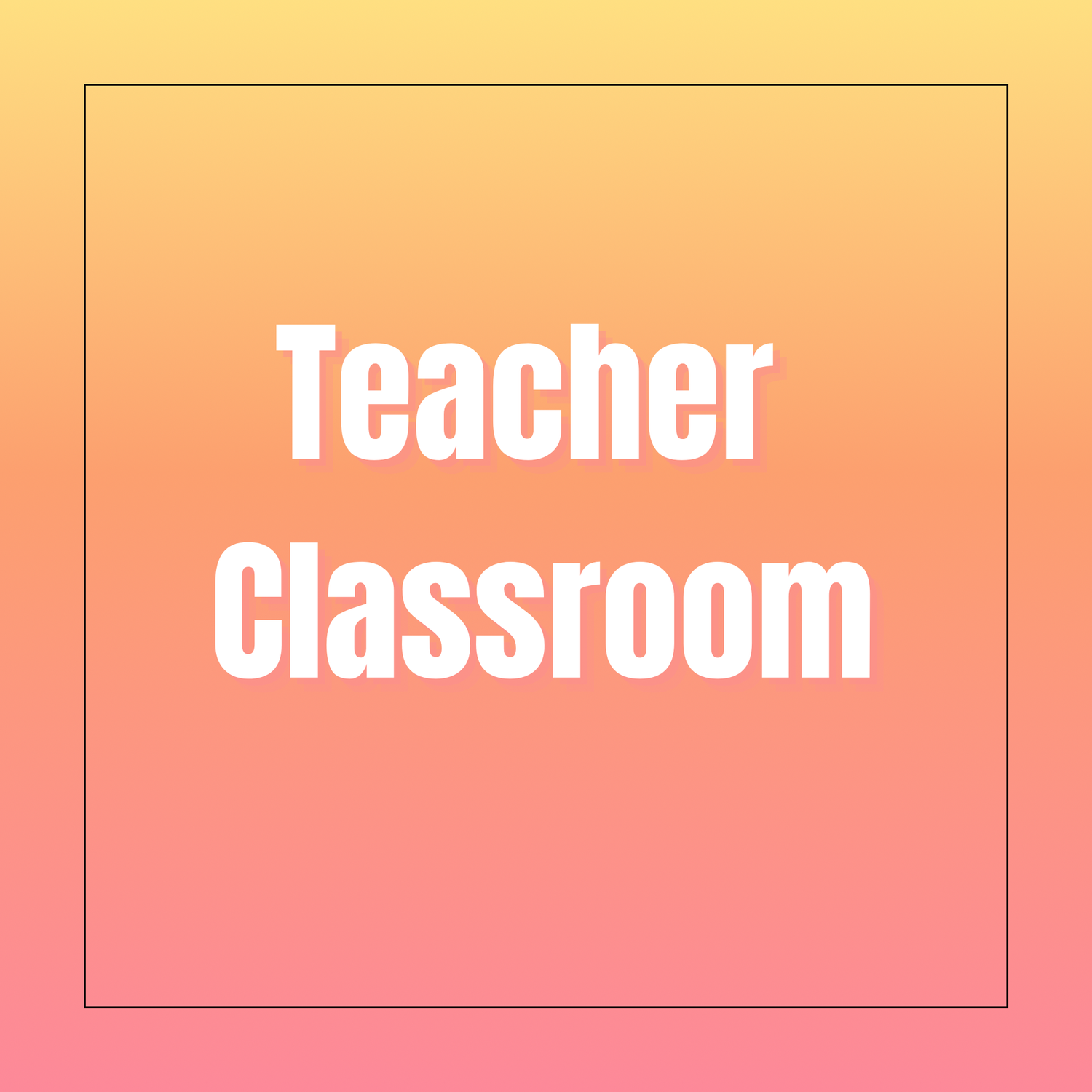 Teacher Classroom