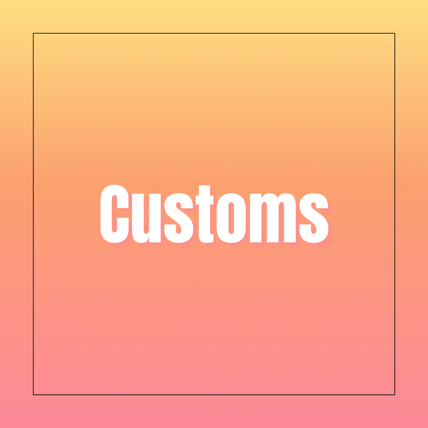 Customs
