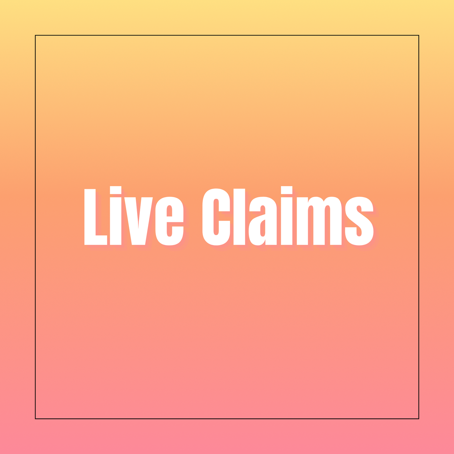 Live Claims