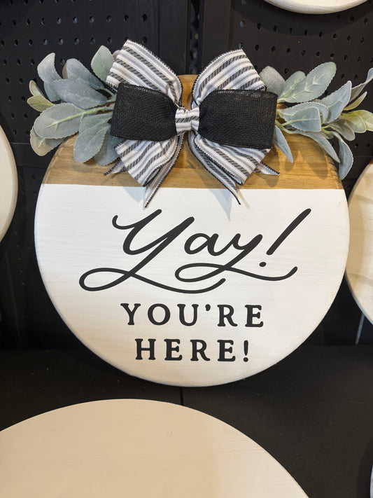 Door Hanger - Yay you’re here