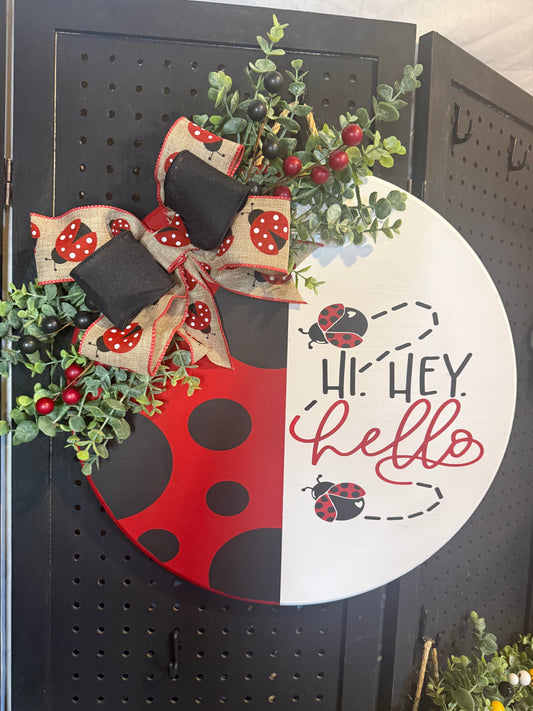 18” Door Hanger - Hi, Hey, Hello - Lady bug