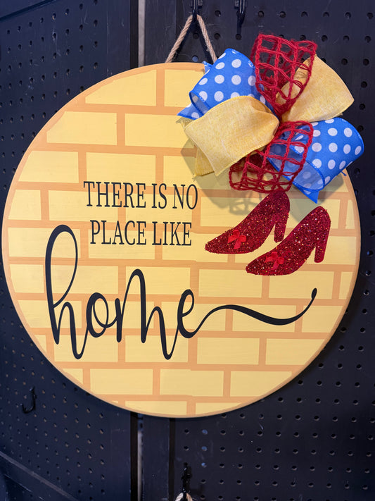 Door Hanger - 18” There is no place like home.